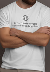 KI kann mir meinen Job nicht wegnehmen T-Shirt
