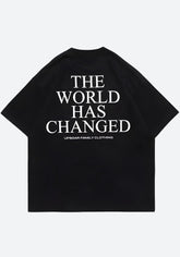 World Has Changed Graphic Tee