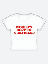 World s Best Ex Girlfriend Tee