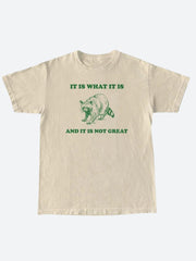 Es ist, was es ist T-Shirt