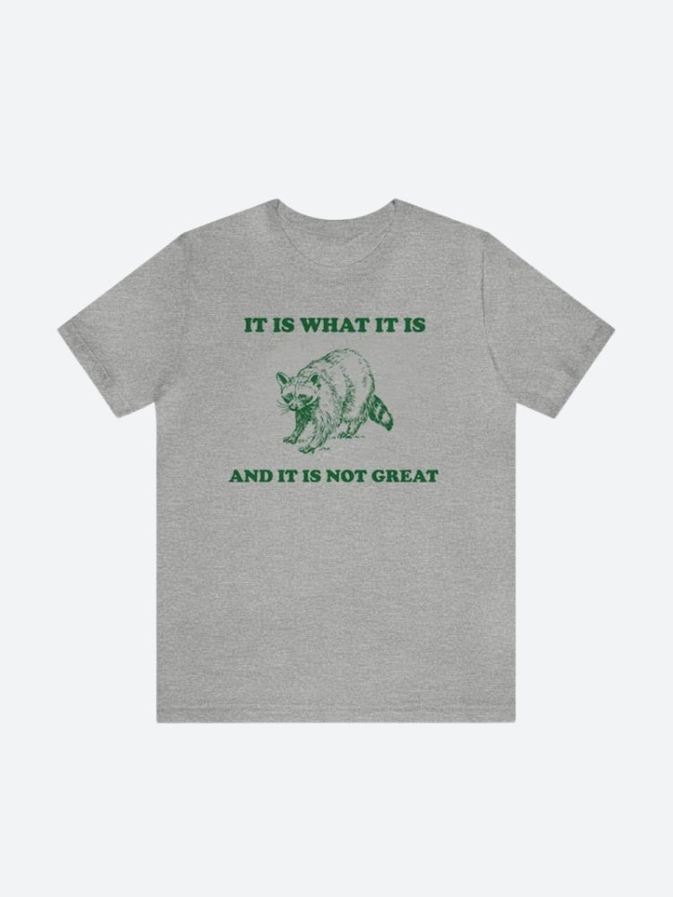 Es ist, was es ist T-Shirt