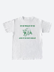 Es ist, was es ist T-Shirt