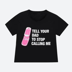 Sag es deinem Vater Crop T-Shirt