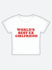 World s Best Ex Girlfriend Tee